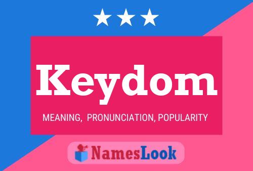 Keydom Name Poster