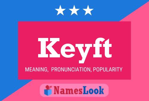 Keyft Name Poster