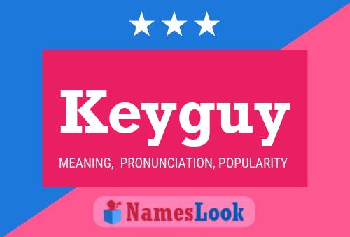 Keyguy Name Poster