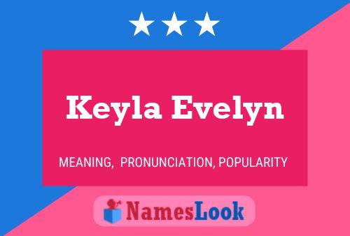 Keyla Evelyn Name Poster