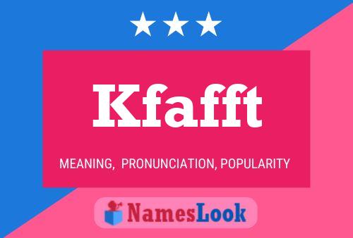 Kfafft Name Poster