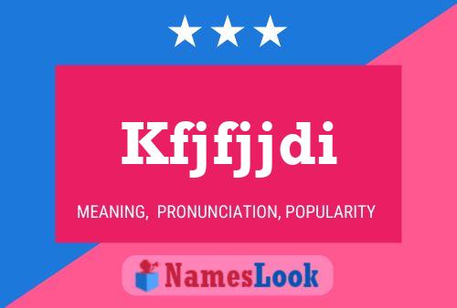 Kfjfjjdi Name Poster