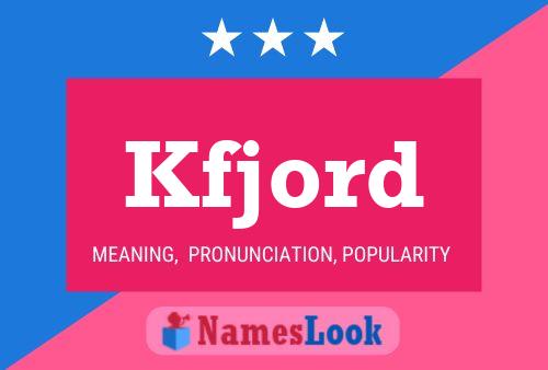 Kfjord Name Poster