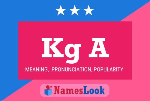 Kg A Name Poster