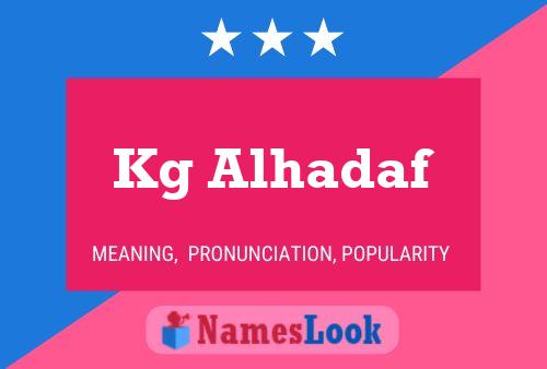 Kg Alhadaf Name Poster