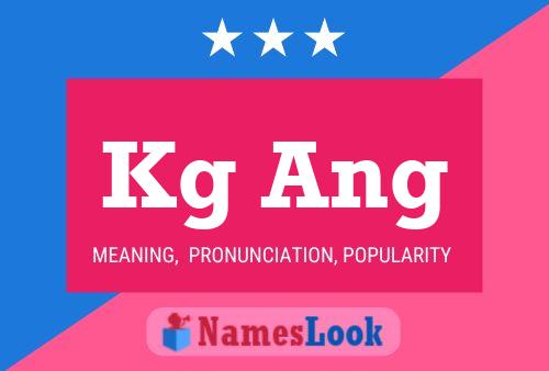 Kg Ang Name Poster