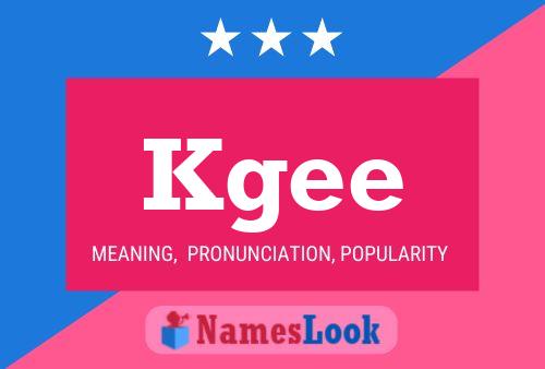 Kgee Name Poster