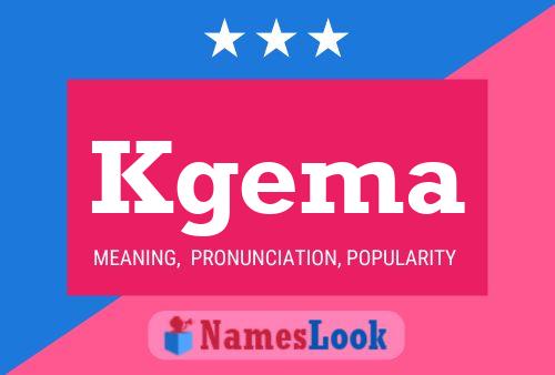 Kgema Name Poster