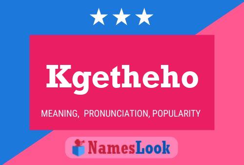 Kgetheho Name Poster