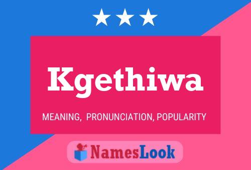 Kgethiwa Name Poster