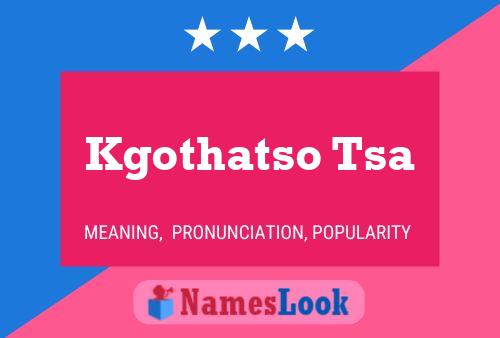 Kgothatso Tsa Name Poster