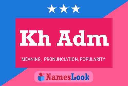 Kh Adm Name Poster