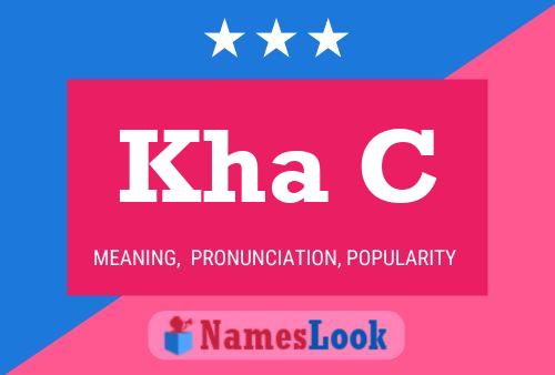 Kha C Name Poster