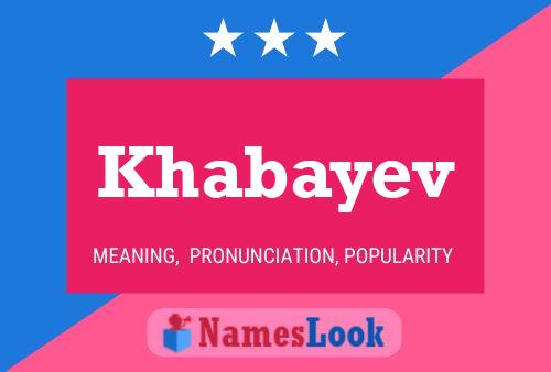 Khabayev Name Poster