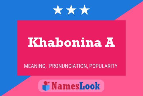 Khabonina A Name Poster