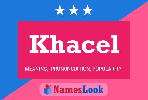 Khacel Name Poster