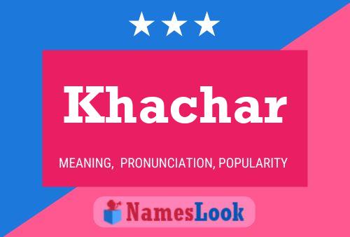 Khachar Name Poster