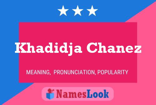 Khadidja Chanez Name Poster