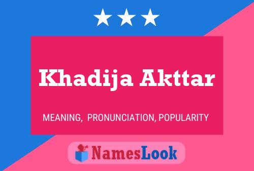 Khadija Akttar Name Poster