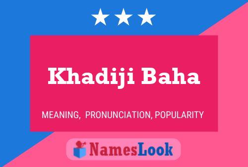 Khadiji Baha Name Poster