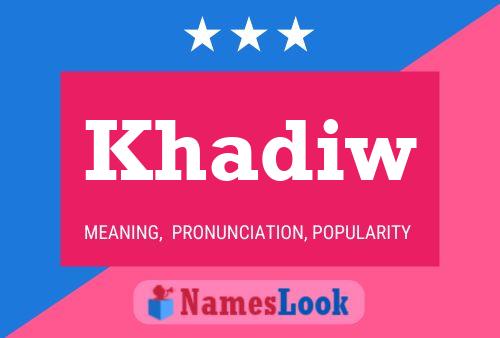 Khadiw Name Poster