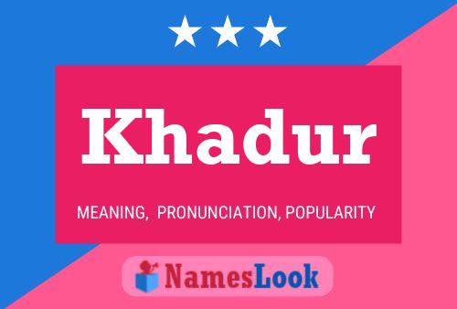 Khadur Name Poster