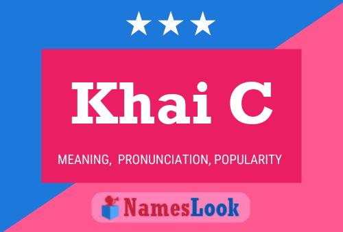 Khai C Name Poster