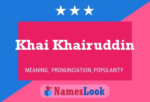 Khai Khairuddin Name Poster