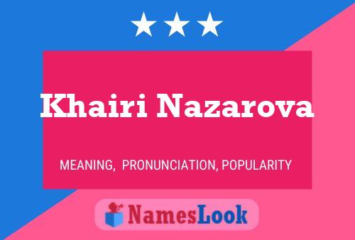 Khairi Nazarova Name Poster