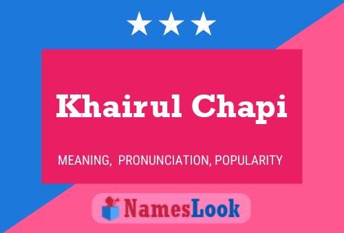 Khairul Chapi Name Poster