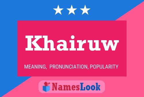 Khairuw Name Poster