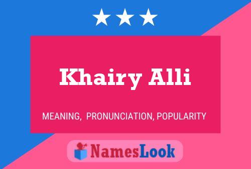 Khairy Alli Name Poster