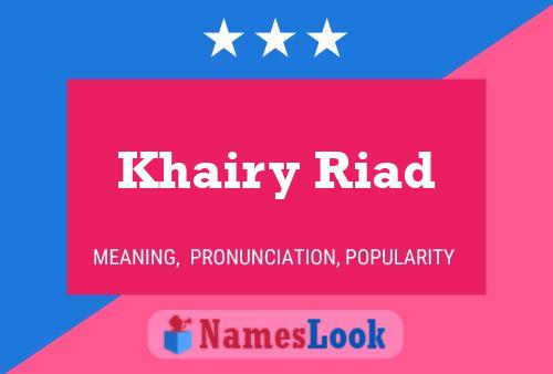 Khairy Riad Name Poster