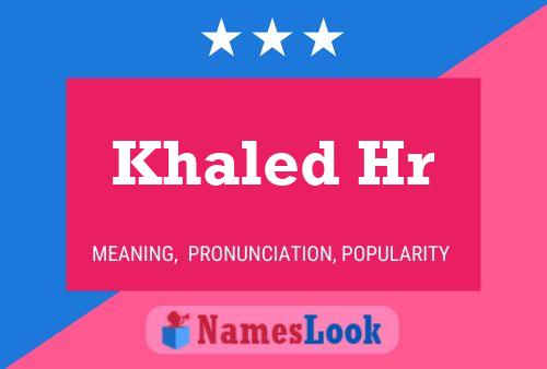 Khaled Hr Name Poster