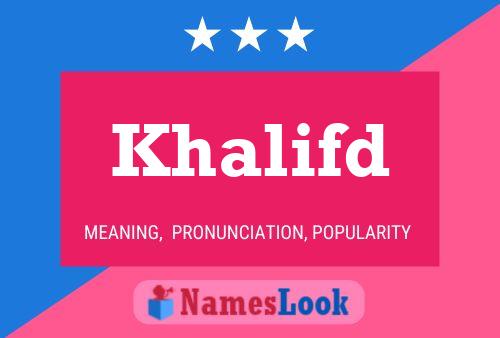 Khalifd Name Poster