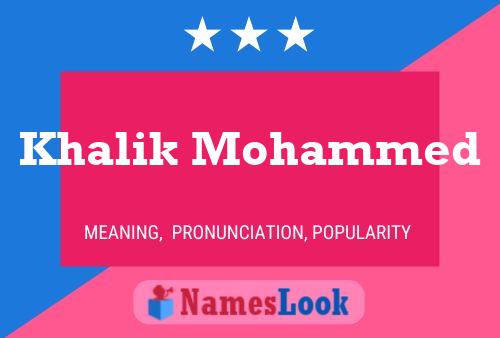 Khalik Mohammed Name Poster