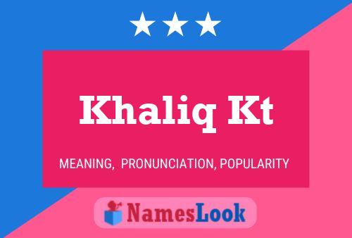 Khaliq Kt Name Poster