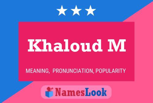 Khaloud M Name Poster