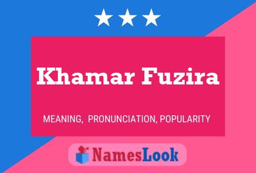 Khamar Fuzira Name Poster