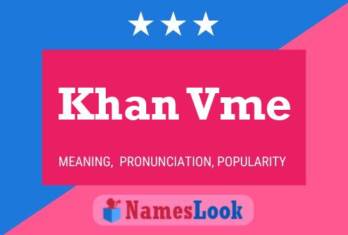 Khan Vme Name Poster