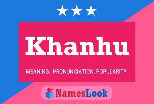 Khanhu Name Poster