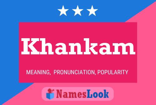 Khankam Name Poster