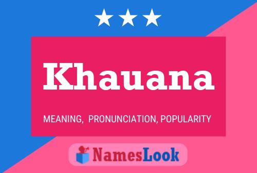 Khauana Name Poster