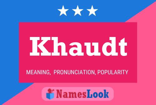 Khaudt Name Poster