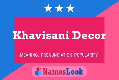 Khavisani Decor Name Poster