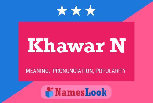 Khawar N Name Poster