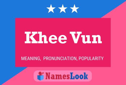 Khee Vun Name Poster