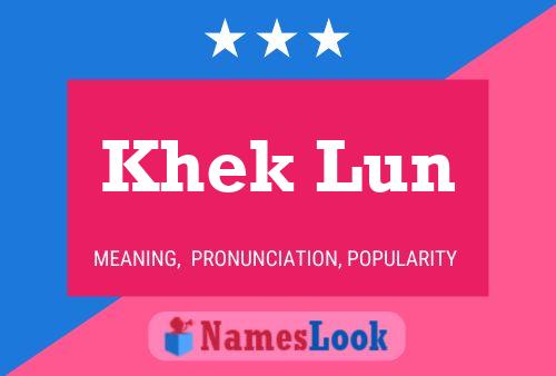 Khek Lun Name Poster