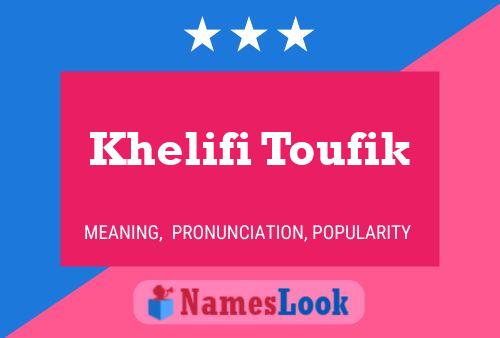 Khelifi Toufik Name Poster