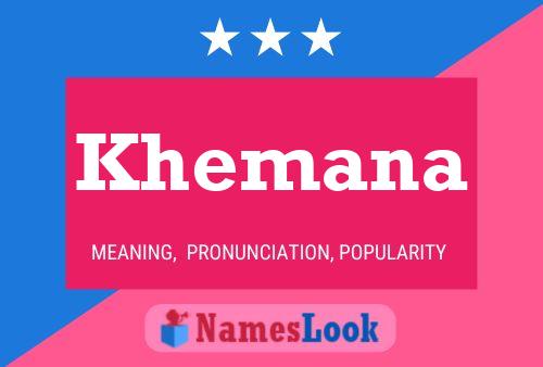 Khemana Name Poster